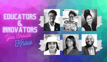 Making an Impact  – Black Educators and Innovators Part 2